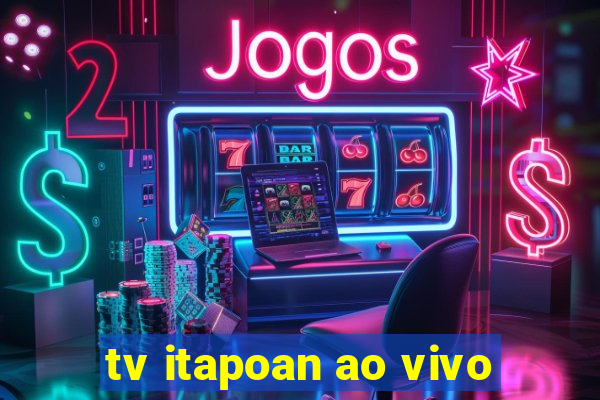 tv itapoan ao vivo